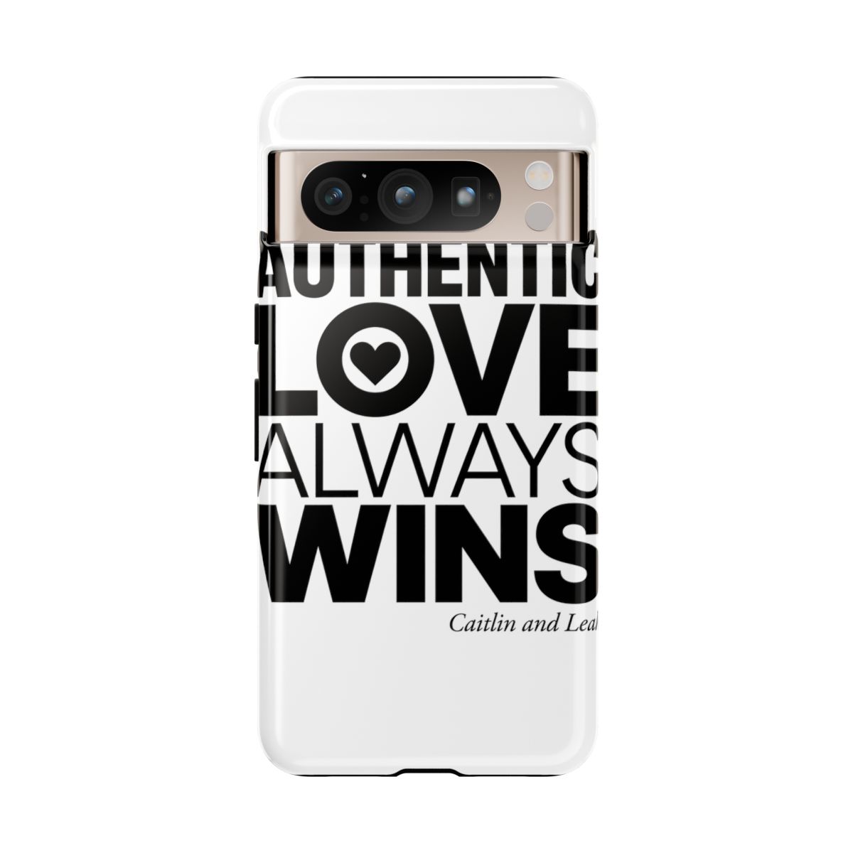 Caitlin and Leah "Authentic Love Always Wins" Phone Case - Official Phone Cases merchandise